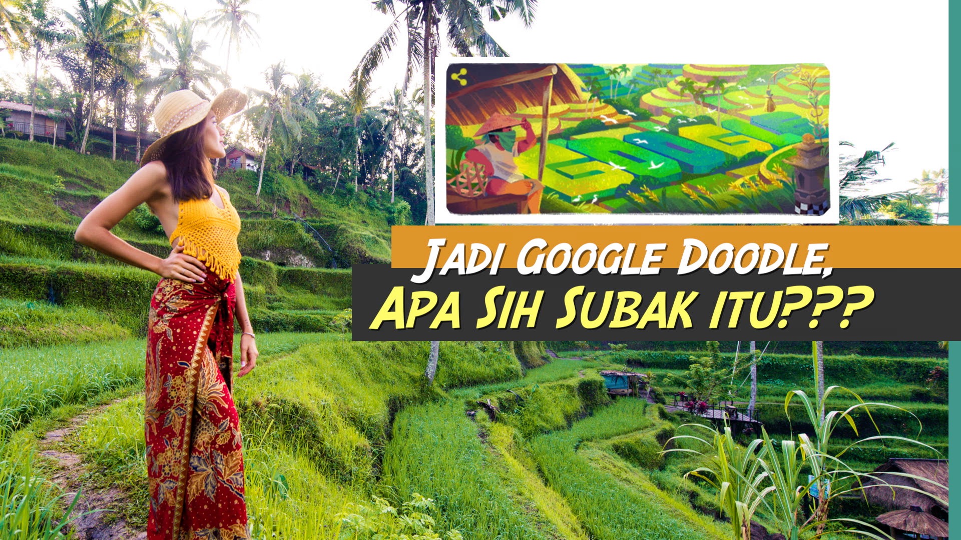 Mengenal Subak, Warisan Budaya Dunia di Bali yang Jadi Google Doodle